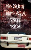 No Such Thing As A Free Ride (A Brandy Alexander Mystery #4) by Shelly Fredman