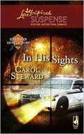 In His Sights (Reunion Revelations #4) by Carol Steward