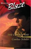 The Cowboy Way (Harlequin Blaze #177) by Candace Schuler