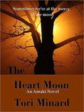 The Heart Moon (The Amaki #1) by Tori Minard