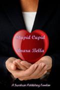 Stupid Cupid by Anara Bella