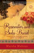 Rosewater and Soda Bread (Babylon Café #2) by Marsha Mehran