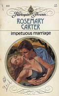Impetuous Marriage by Rosemary Carter