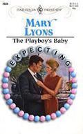The Playboy's Baby  (Presents) by Mary Lyons