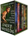 Faery Worlds - Six Complete Novels by J.L. Bryan