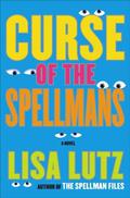Curse of the Spellmans (The Spellmans #2) by Lisa Lutz