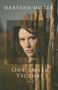 One Small Victory by Maryann Miller