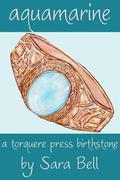 Aquamarine (Birthstones) by Sara Bell