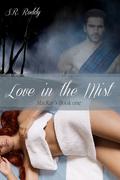 Love in the Mist (MacKay's #1) by S.R. Roddy