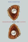 Shakespeare Makes the Playoffs (Shakespeare Bats Cleanup #2) by Ron Koertge