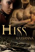 Hiss by Kassanna