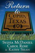 Return to Cupid, Texas (Return to Cupid, Texas #4) by Kathy Shaw