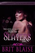 Slayers, Inc. by Brit Blaise