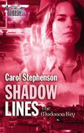 Shadow Lines (The Madonna Key #4) by Carol Stephenson