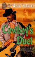 The Cowboy's Duet (Double B #4) by Roni Adams