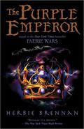The Purple Emperor (The Faerie Wars Chronicles #2) by Herbie Brennan