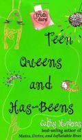 Teen Queens and Has-Beens (Truth, Dare, Kiss, Promise #3) by Cathy Hopkins