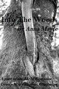 Into the Woods by Anna Mayle