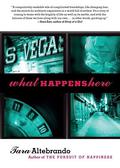 What Happens Here by Tara Altebrando