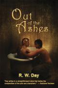 Out of the Ashes (A Strong and Sudden Thaw #2) by R.W. Day
