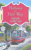 Halfway to Half Way (Hannah Garvey Mystery #5) by Suzann Ledbetter