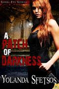 A Patch of Darkness (Sierra Fox #1) by Yolanda Sfetsos