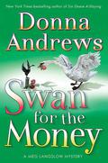 Swan for the Money (Meg Langslow #11) by Donna Andrews