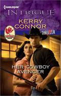 Her Cowboy Avenger (Harlequin Intrigue #1370) by Kerry Connor
