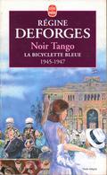 Noir Tango, 1945-1947 (La Bicyclette bleue #4) by Régine Deforges