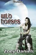 Wild Horses (Wild Ones #2) by Zoey Daniels