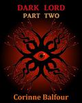 Dark Lord: Part Two (Dark Lord #2) by Corinne Balfour