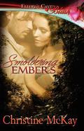 Smoldering Embers by Christine McKay