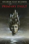 Primary Fault by Sharon Kae Reamer