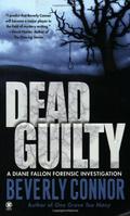 Dead Guilty (Diane Fallon #2) by Beverly Connor