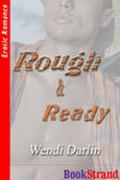 Rough & Ready by Wendi Darlin