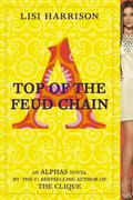 Top of the Feud Chain by Lisi Harrison
