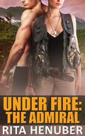 The Admiral (Under Fire #2) by Rita Henuber