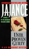 Until Proven Guilty (J.P. Beaumont #1) by J.A. Jance