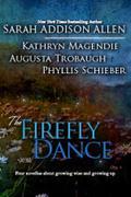 The Firefly Dance by Sarah Addison Allen