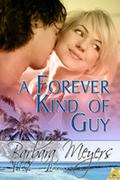 A Forever Kind of Guy (The Braddock Brotherhood #2) by Barbara Meyers