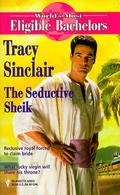 The Seductive Sheik (World's Most Eligible Bachelors #6) by Tracy Sinclair