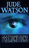 Premonitions (Premonitions #1) by Jude Watson