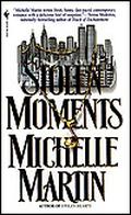 Stolen Moments by Michelle Martin