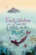 Emily Windsnap and the Castle in the Mist (Emily Windsnap #3) by Sarah Gibb