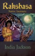 Rakshasa (Native Instincts #2) by India Jackson