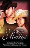 Once and Always (Women of Character #2) by Grace Brannigan