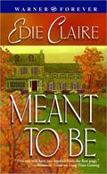 Meant to Be by Edie Claire