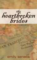 The Heartbroken Brides (Sliding Sideways Mystery #4) by Emily Senecal