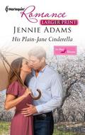His Plain-Jane Cinderella (In Her Shoes ) by Jennie Adams