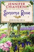 Sonoma Rose (Elm Creek Quilts #19) by Jennifer Chiaverini